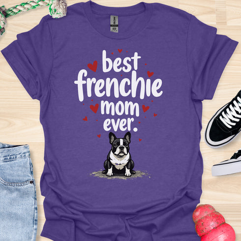 Best frenchie mom ever - V5B - Flying Hearts T-Shirt